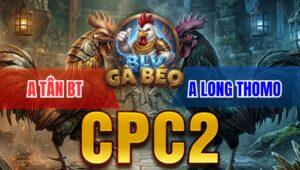 Trận 29 Bồ CPC2 29/3/2026 - Uá Bươi Chà Đâm Bướm Cây Lưng Oí Chết Hết Cứu