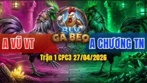 Trận 1 CPC3 27/04/2026 - Úa Chân Xanh Siết Mấy Cây Ngực Đâm Camelo Xỉu Hết Sửa