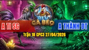 Trận 18 CPC3 27/04/2026 - Xám Khôn Như Người Canh Dạt Mấy Chân Đâm Cú Nằm Liệt