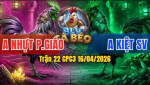 Trận 22 CPC3 16/04/2026 - Đỏ Đâm Như Giang Hồ  Bưng Xanh Nhanh Gọn
