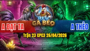 Trận 23 CPC3 26/04/2026 - Đỏ Đá Như Súng Bắn Hạ Xanh Nhanh Lẹ