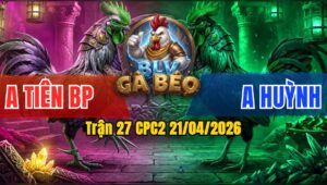Trận 27 CPC2 21/04/2026 - Xanh Khôn Quá Khôn Siết Chân Tịch Đỏ Nằm Tại Chỗ