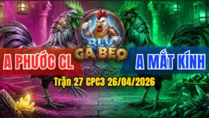 Trận 27 CPC3 26/04/2026 - Xanh Có Chân Hiểm Phút 90 Hạ Đỏ Tuyệt Đối
