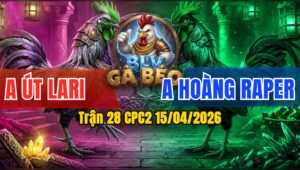 Trận 28 CPC2 15/04/2026 - Xanh Quá Tốc Độ 1 Tay Nước Lụm Tiền
