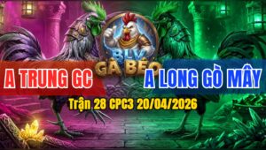 Trận 28 CPC3 20/04/2026 - Xanh Nạp Quá Tịch Đỏ Nằm Biệt Bưng Ra