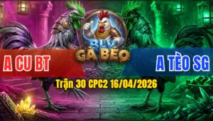 Trận 30 CPC2 16/04/2026 - Xanh Đâm Như Xôm Đỏ Hư Hình Hết Cứu