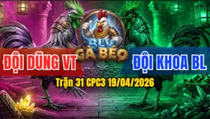 Trận 31 CPC3 19/04/2026 - Điều Trả Chân Bưng Cú Ra Ngoài Phản Tang Ăn 1
