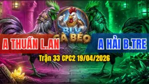 Trận 33 CPC2 19/04/2026 - Úa Tốc Độ Nạp Vài Chân Điều Ói Xỉu Bưng Ra