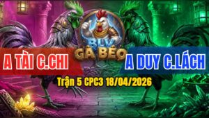 Trận 5 CPC3 18/04/2026 - Bướm Đâm Điều Té Sau Vài Chân Giao