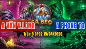Trận 9 CPC2 19/04/2026 - Đỏ Nạp Xiết Mấy Chân Có Kết Quả