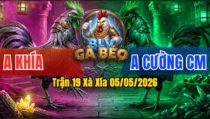 Trận 19 Xà Xía 05/05/2026 - Anh Khía Và Anh Cường