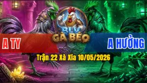 Trận 22 Xà Xía 10/05/2026 - Anh Ty Gặp Anh Hưởng